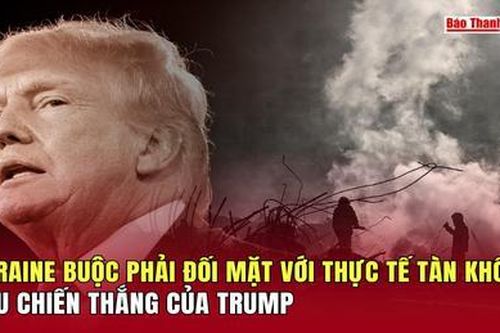 Ukraine buộc phải đối mặt với thực tế tàn khốc sau chiến thắng của Trump