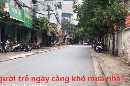 Người trẻ ngày càng khó mua nhà ở tại các thành phố lớn