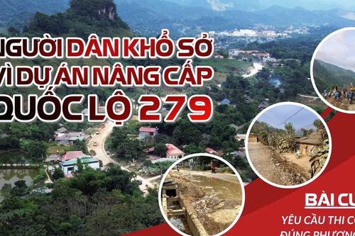 Người dân khổ sở vì Dự án nâng cấp Quốc lộ 279