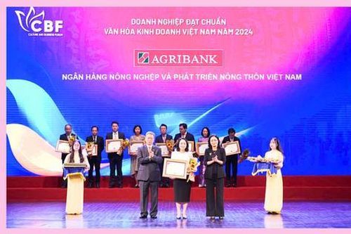 Agribank - Đại diện ngân hàng duy nhất được vinh danh 'Doanh nghiệp đạt chuẩn Văn hóa kinh doanh Việt Nam' năm 2024