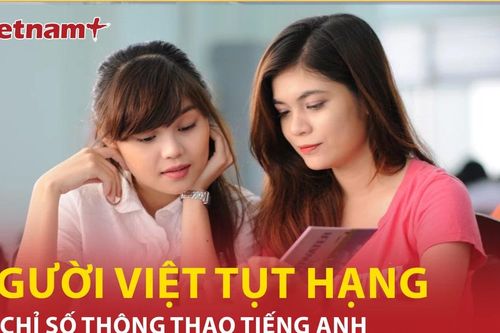 Bản tin 60s: Người Việt tụt hạng về chỉ số thông thạo tiếng Anh