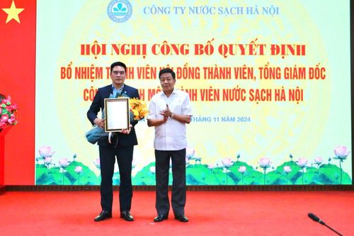 Bổ nhiệm Tổng Giám đốc Công ty TNHH MTV Nước sạch Hà Nội