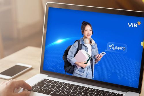 VIB hợp tác với Flywire cung cấp giải pháp thanh toán quốc tế tiện lợi
