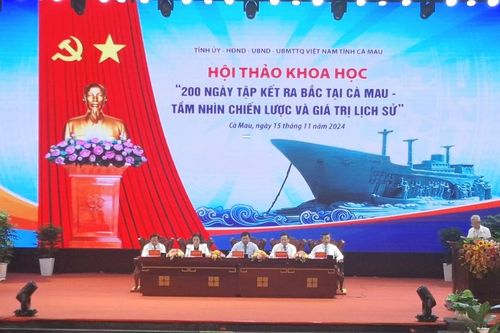 Hội thảo '200 ngày tập kết ra Bắc tại Cà Mau - Tầm nhìn chiến lược và giá trị lịch sử'