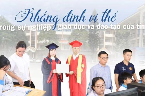 Khẳng định vị thế trong sự nghiệp giáo dục và đào tạo của tỉnh