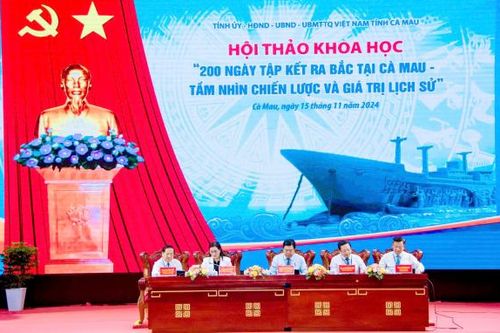 Hội thảo khoa học '200 ngày tập kết ra Bắc tại Cà Mau - Tầm nhìn chiến lược và giá trị lịch sử'