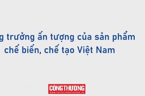 Cơ hội gia tăng thị phần sản phẩm chế biến, chế tạo Việt Nam tại thị trường Australia