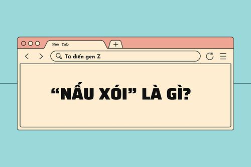 Giải mã từ điển Gen Z: 'Nấu xói' là gì?