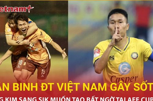 Bảo Toàn, Ngọc Tân: Luồng gió mới cho tuyến tiền vệ tuyển Việt Nam tại AFF Cup