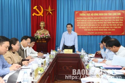 Thường trực HĐND tỉnh kiểm tra, giám sát tại huyện Tràng Định và Văn Lãng