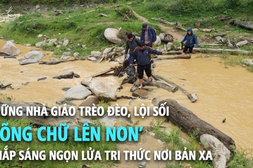 Những nhà giáo trèo đèo, lội suối 'cõng chữ' lên non