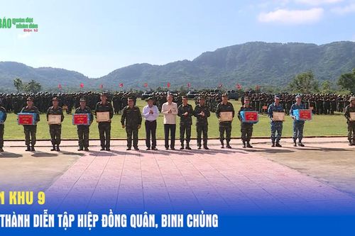 Quân khu 9 hoàn thành diễn tập hiệp đồng quân, binh chủng