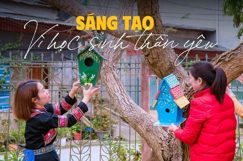 Sáng tạo vì học sinh thân yêu