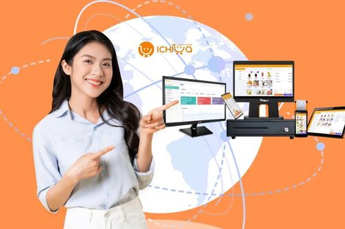 IChiba POS - Hỗ trợ hoàn hảo cho nhà bán lẻ trong hoạt động kinh doanh
