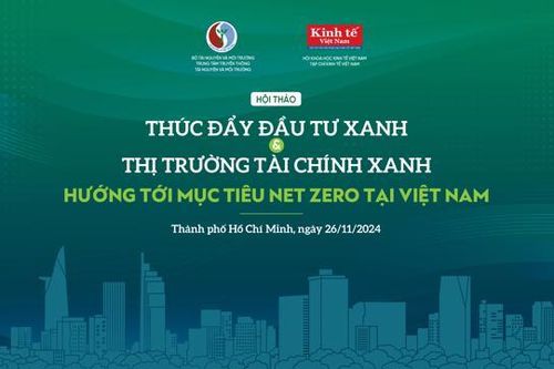 Tài chính xanh là phương thức quan trọng để đạt mục tiêu tăng trưởng xanh và bền vững