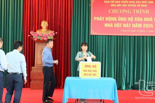 Võ Nhai phát động ủng hộ xóa nhà tạm, nhà dột nát được trên 3,5 tỷ đồng