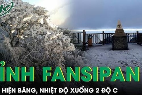 Đỉnh Fansipan xuất hiện băng tuyết lần đầu tiên trong mùa đông này, nhiệt độ xuống 2 độ C