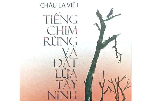 Trường ca Tiếng chim rừng và đất lửa Tây Ninh: Bài ca về sự sống, tình yêu và hy vọng