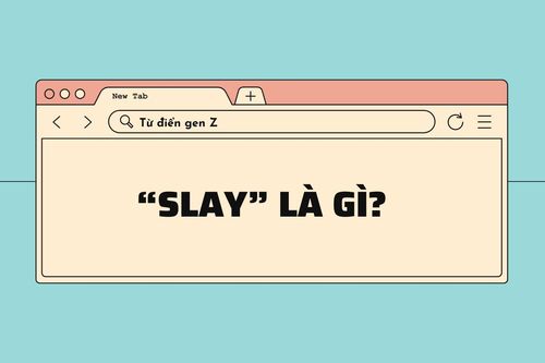 Giải mã từ điển gen Z: 'Slay' là gì?