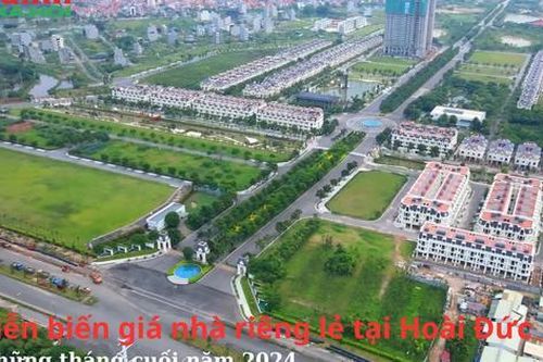 Diễn biến giá nhà riêng lẻ tại Hoài Đức, Hà Nội những tháng cuối năm 2024