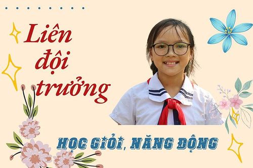 Liên đội trưởng học giỏi, năng động