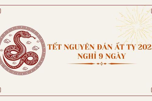 Nghỉ Tết Nguyên đán Ất Tỵ 2025 chín ngày liên tục