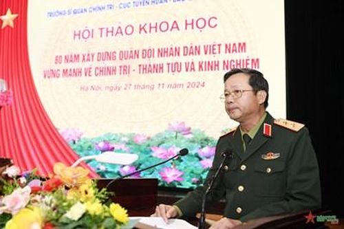 Hội thảo '80 năm xây dựng Quân đội nhân dân Việt Nam vững mạnh về chính trị - Thành tựu và kinh nghiệm' đã đạt được mục đích, yêu cầu đề ra