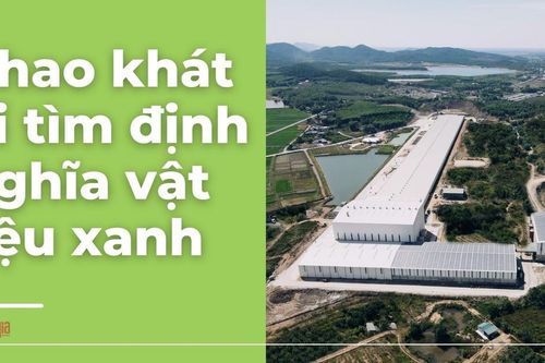 Khao khát định nghĩa vật liệu xanh