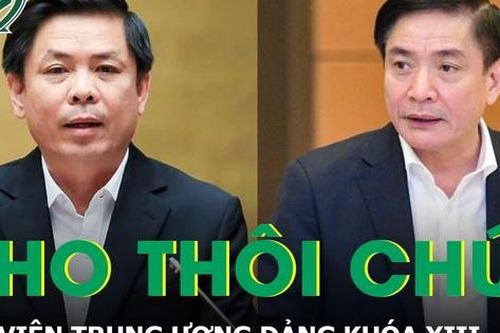Cho 2 nhân sự thôi chức Ủy viên Trung ương Đảng khóa XIII