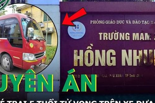 Tuyên án cô giáo, lái xe và nhân viên nhà trường trong vụ bỏ quên bé 5 tuổi trên xe đưa đón