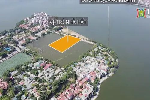 Vị trí nhà hát, công viên được quy hoạch bên hồ Tây