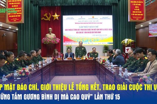 Gặp mặt báo chí, giới thiệu Lễ tổng kết, trao giải Cuộc thi viết 'Những tấm gương bình dị mà cao quý' lần thứ 15