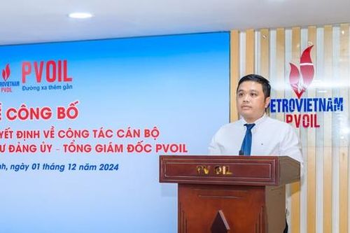 PVOIL bổ nhiệm Tổng Giám đốc mới