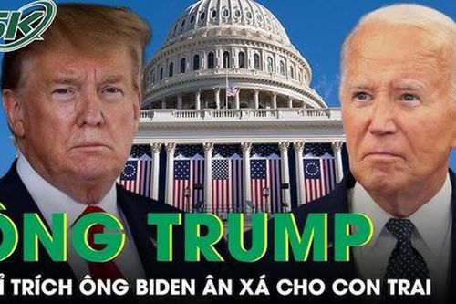 Ông Trump phản ứng trước quyết định của Tổng thống Biden ân xá cho con trai