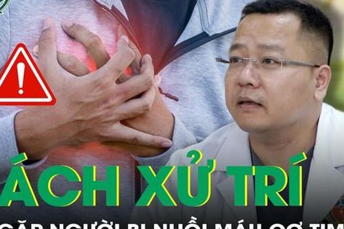 Xử trí như thế nào khi gặp người bị nhồi máu cơ tim cấp?