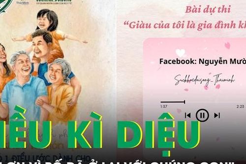 Bài thi viết 'Giàu của tôi là gia đình khỏe mạnh': Cảm ơn vì bố đã ở lại với chúng con