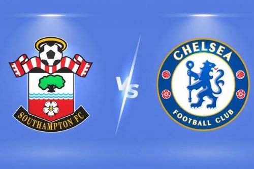 Nhận định trận đấu Southampton vs Chelsea: The Blues tiếp đà thăng tiến