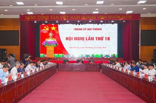 Hội nghị Ban Chấp hành Đảng bộ Hải Phòng lần thứ 18: Định hướng mạnh mẽ, giải quyết hạn chế và thúc đẩy phát triển