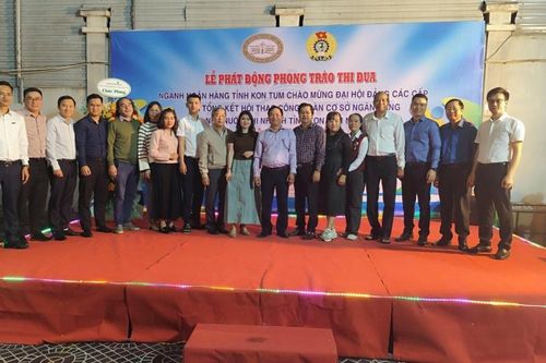 Ngành Ngân hàng tỉnh Kon Tum phát động phong trào thi đua đặc biệt