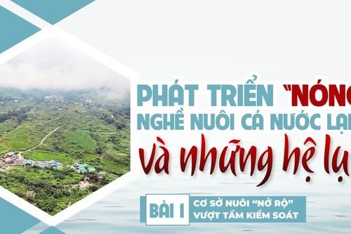 Bài 1: Cơ sở nuôi 'nở rộ' vượt tầm kiểm soát