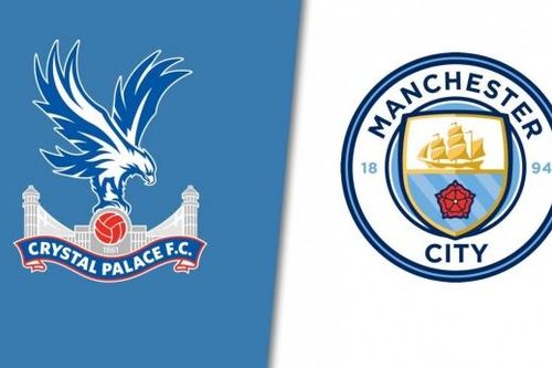 Nhận định trận đấu Crystal Palace vs Man City: The Citizens tiếp mạch chiến thắng
