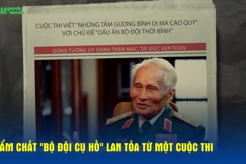 Phẩm chất 'Bộ đội Cụ Hồ' lan tỏa từ một cuộc thi