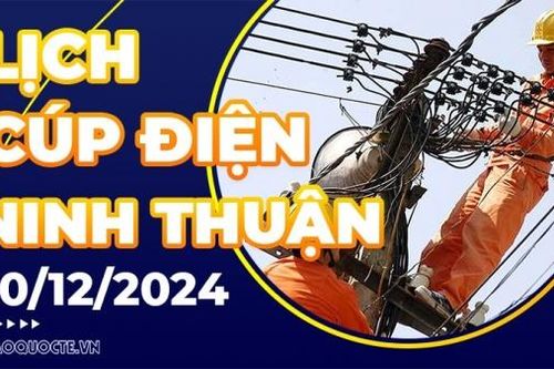 Lịch cúp điện Ninh Thuận hôm nay ngày 10/12/2024