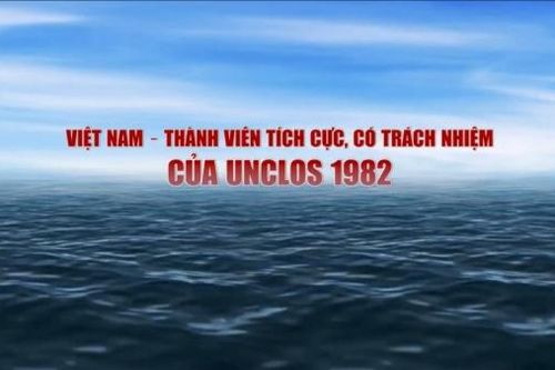 Việt Nam thành viên tích cực có trách nhiệm của UNCLOS 1982