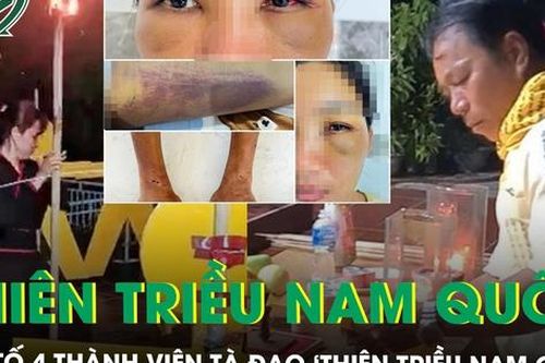 Lật tẩy tà đạo 'Thiên triều Nam Quốc', truy tố 4 thành viên về tội giữ người trái pháp luật