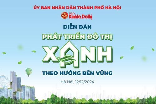 Diễn đàn chia sẻ các giải pháp Phát triển đô thị xanh theo hướng bền vững