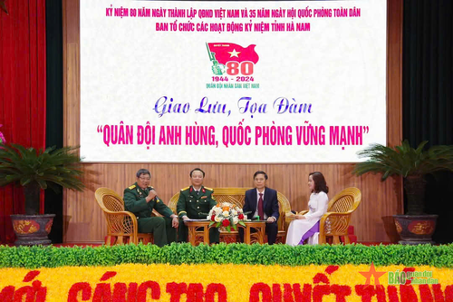 Hà Nam: Giao lưu tọa đàm 'Quân đội anh hùng, quốc phòng vững mạnh'