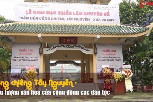 Cồng chiêng Tây Nguyên - biểu tượng văn hóa của cộng đồng các dân tộc
