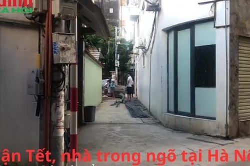 Cận Tết, nhà trong ngõ tại Hà Nội được rao bán sôi nổi