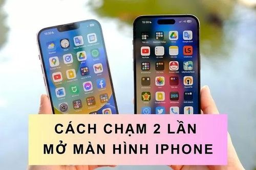 Xem ngay cách chạm 2 lần mở màn hình iPhone cực đơn giản